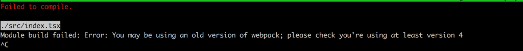 これ。「TypeScript & Webpack3」Module build failed: Error: You may be using an old version of webpack; please check you're using at least version 4